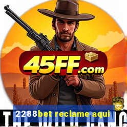 2288bet reclame aqui